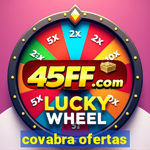 covabra ofertas